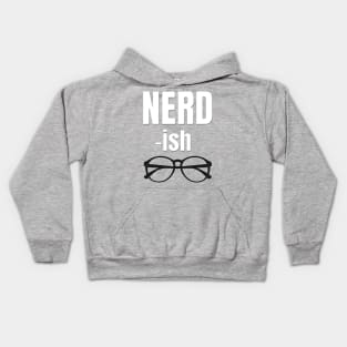 NERD - ish With Glasses Kids Hoodie